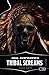 TRIBAL SCREAMS: Racconti (Italian Edition)