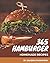365 Homemade Hamburger Recipes: Hamburger Cookbook - Where Passion for Cooking Begins