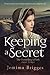 Keeping A Secret: The Foundling's Path – Part 3 (Linmore Series)