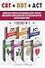 CBT + Dbt + ACT: Overcome anxiety and depression, fear of abandonment and addiction, improve your mental health with: Cognitive Behavior Therapy, ... Therapy and Acceptance Commitment Therapy