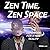 Zen Time, Zen Space by K B Wells Jr