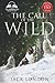 The Call of the Wild - Unabridged with full Glossary, Historic Orientation, Character and Location Guide (Classics Made Easy)