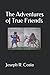 The Adventures of True Friends by Joseph R. Costa