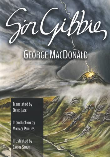 Sir Gibbie: The Scots-English Edition, Illustrated and Translated--a favorite of C.S. Lewis!