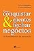 Como Conquistar Clientes e Fechar Negócios (Em Portuguese do Brasil)