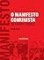 O Manifesto Comunista De Marx E Engels. Coleção Série Manifesto (Em Portuguese do Brasil)