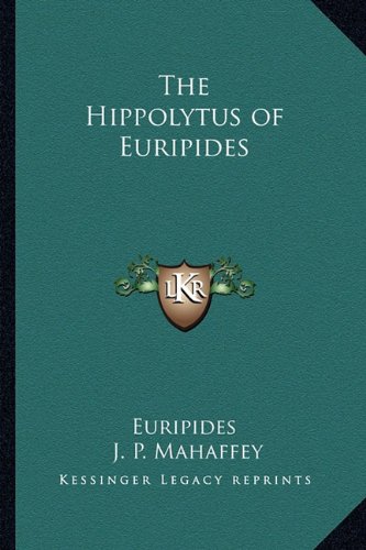 The Hippolytus of Euripides