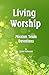 Living Worship: Mission Tea...