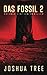 Das Fossil 2: Science Fiction Thriller (German Edition)
