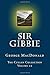 Sir Gibbie, A New Edition--The Cullen Collection Volume 22