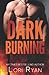 Dark Burning