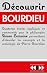 Découvrir Bourdieu