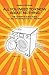 All You Need to Know About Nothing: The Atheist's Quick Guide to Life, the World and all the Rest