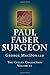 Paul Faber Surgeon, A New Edition--The Cullen Collection Volume 21