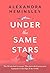 Under the Same Stars: A beautiful and moving tale of sisterhood and wilderness