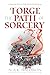 Forge the Path of Sorcery (Chronicles of the Seventh Realm)