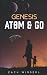 Genesis: Atom & Go
