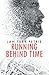 Running Behind Time (The Cotswolds Time-Slip Series #1)