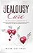 The Jealousy Cure: How to save your relationship. The benefits of practicing trustiness, overcome possessiveness and reduce your jealousy. Start now!