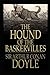 the hound of the baskervilles:A Classic Illustrated Edition