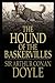 the hound of the baskervilles:A Classic Illustrated Edition
