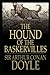 the hound of the baskervilles:A Classic Illustrated Edition