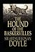 the hound of the baskervilles:A Classic Illustrated Edition