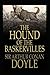 the hound of the baskervilles:A Classic Illustrated Edition