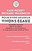Pour vivre heureux, vivons égaux !: Comment l'égalité réduit le stress, préserve la santé mentales et améliore le bien-être de tous