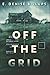 Off The Grid: Large Print Edition