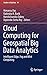 Cloud Computing for Geospatial Big Data Analytics: Intelligent Edge, Fog and Mist Computing (Studies in Big Data, 49)