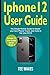 IPhone 12 User Guide: The s...