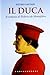 Il Duca. Il romanzo di Federico da Montefeltro
