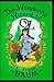 The Wonderful Wizard of OZ: a claasics 100th anniversary illustrated edition
