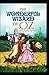 The Wonderful Wizard of OZ: a claasics 100th anniversary illustrated edition)