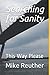 Searching for Sanity: This Way Please (The Sanity Series)