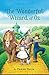 The Wonderful Wizard of OZ: a claasics 100th anniversary illustrated edition