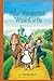 The Wonderful Wizard of OZ: a claasics 100th anniversary illustrated edition