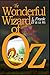 The Wonderful Wizard of OZ: a claasics 100th anniversary illustrated edition