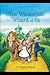 The Wonderful Wizard of OZ: a claasics 100th anniversary illustrated edition