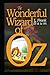 The Wonderful Wizard of OZ: a claasics 100th anniversary illustrated edition
