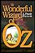 The Wonderful Wizard of OZ: a claasics 100th anniversary illustrated edition