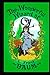The Wonderful Wizard of OZ: a claasics 100th anniversary illustrated edition