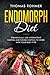 Endomorph Diet: Strategically Use Intermittent Fasting and Flexible Dieting to Work with Your Body Type