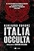 Italia occulta. Dal delitto Moro alla strage di Bologna. Il triennio maledetto che sconvolse la Repubblica (1978-1980)