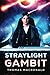 Straylight Gambit