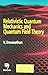 Relativistic Quantum Mechanics And Quantum Field Theory