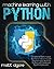 Machine learning with Python: The Definitive Tool to Improve Your Python Programming and Deep Learning to Take You to The Next Level of Coding and Algorithms Optimization