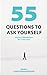 55 Questions to ask yourself, Across 8 Dimensions For A New You!