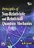 Principles of Non-Relativistic and Relativistic Quantum Mechanics [Jan 30, 2012] Krori, K. D.